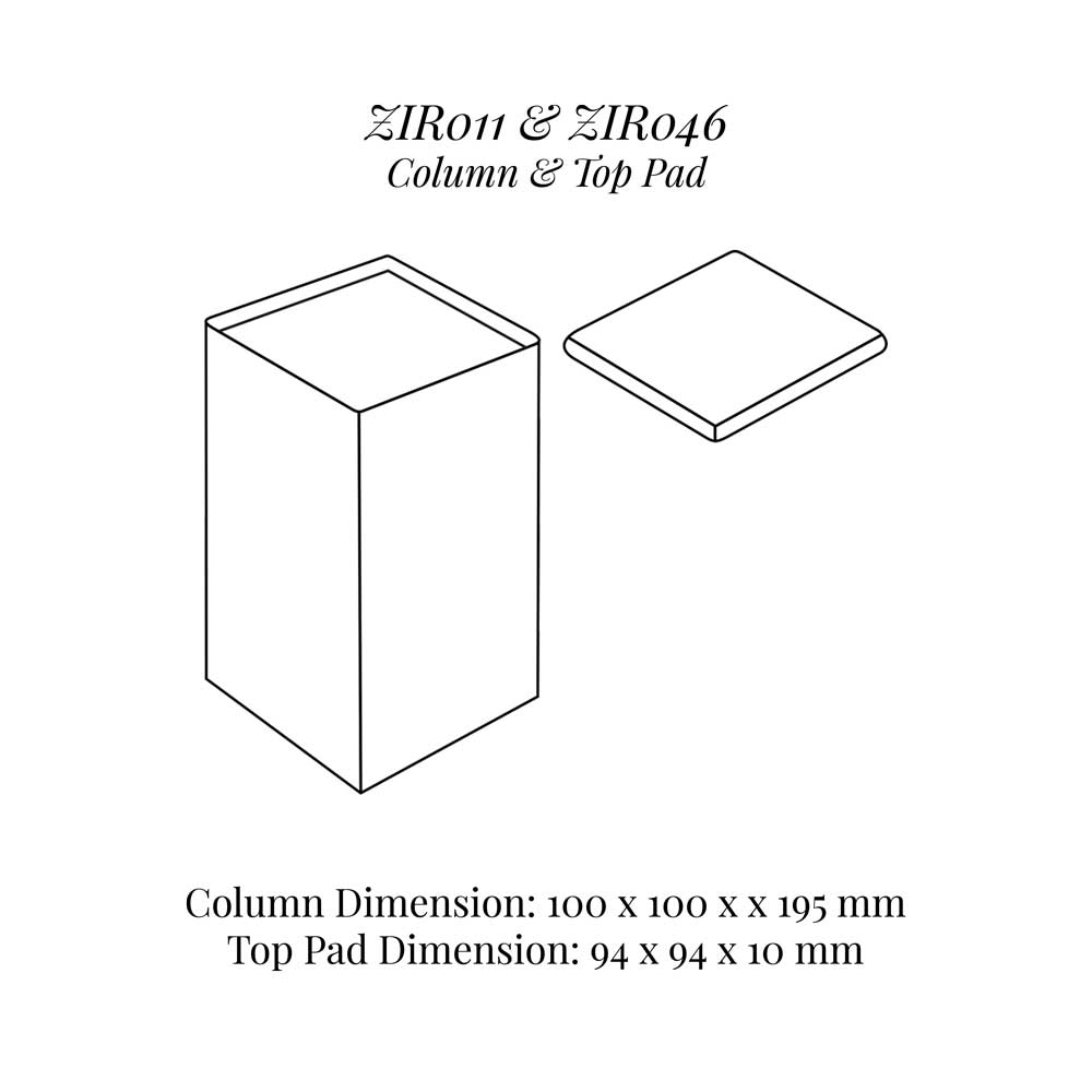 ZIR011 ZIR046 Square Raiser Block Column w/ Top